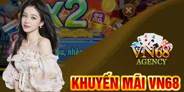 ƯU ĐÃI VÀ KHUYẾN MẠI ĐẶC BIỆT TẠI VN68 – NHẬN THƯỞNG MỖI NGÀY