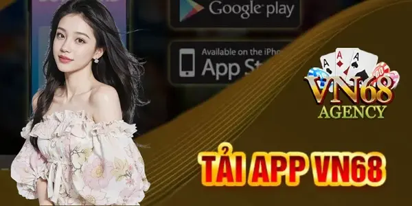 Cài app VN68 rồi thì làm gì tiếp theo?